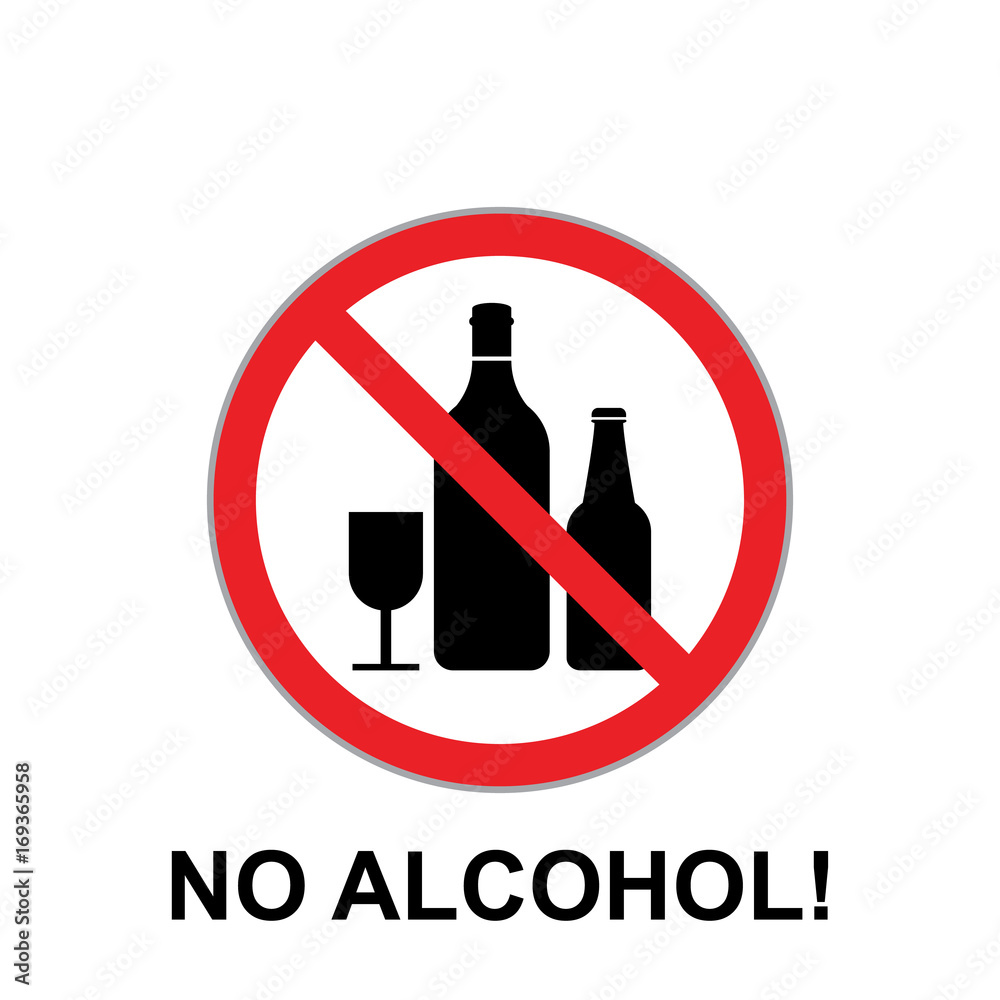 NO ALCOHOL SIGN. Verbotsschild Alkohol verboten Alkoholverbot Zeichen