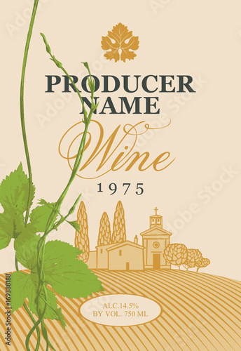 Vector wine label with a landscape of vineyards and European village, calligraphic inscription and green grapevine in retro style on the beige background