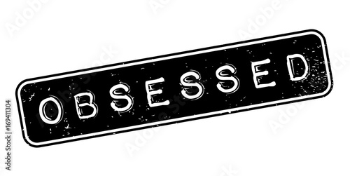 Obsessed rubber stamp. Grunge design with dust scratches. Effects can be easily removed for a clean, crisp look. Color is easily changed.