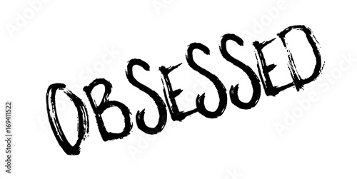 Obsessed rubber stamp. Grunge design with dust scratches. Effects can be easily removed for a clean, crisp look. Color is easily changed.