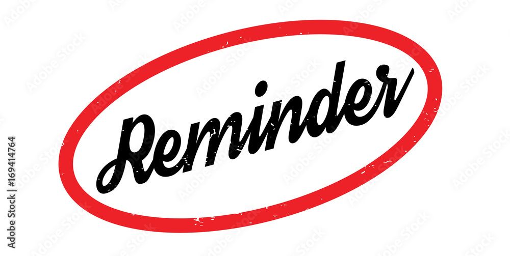 Reminder rubber stamp. Grunge design with dust scratches. Effects can be easily removed for a clean, crisp look. Color is easily changed. Reminder rubber stamp. Grunge design with dust scratches. Effects can be easily removed for a clean, crisp look. Color is easily changed.