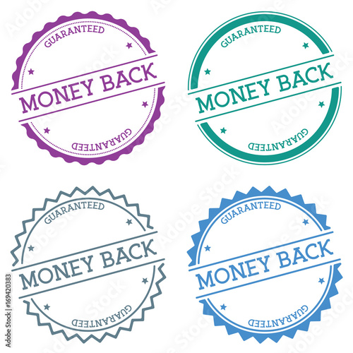 Money back guaranteed badge isolated on white background. Flat style round label with text. Circular emblem vector illustration.