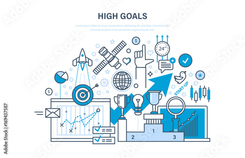 Achievement of high goals, self-improvement, leadership, success and growth.