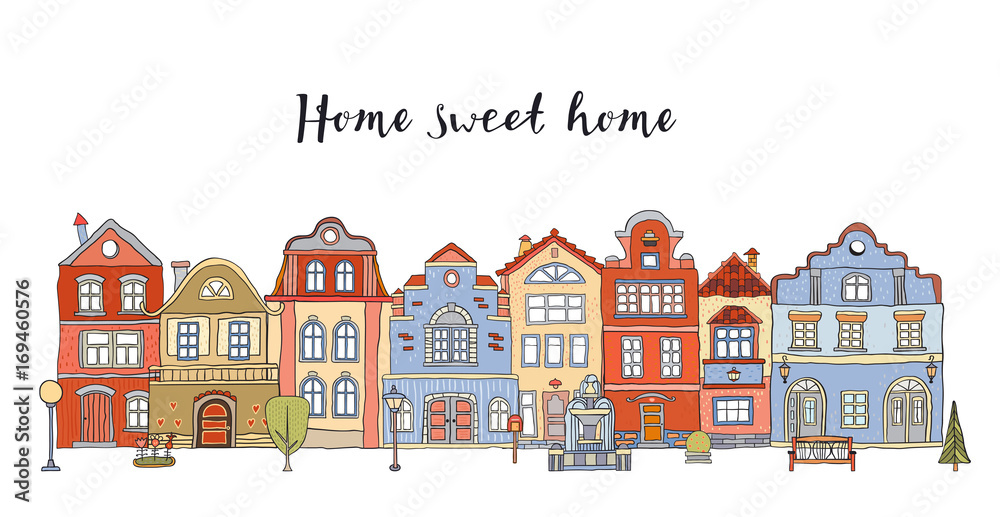 Row of multicolored doodle small town houses with  inscription Home sweet home . Vector
