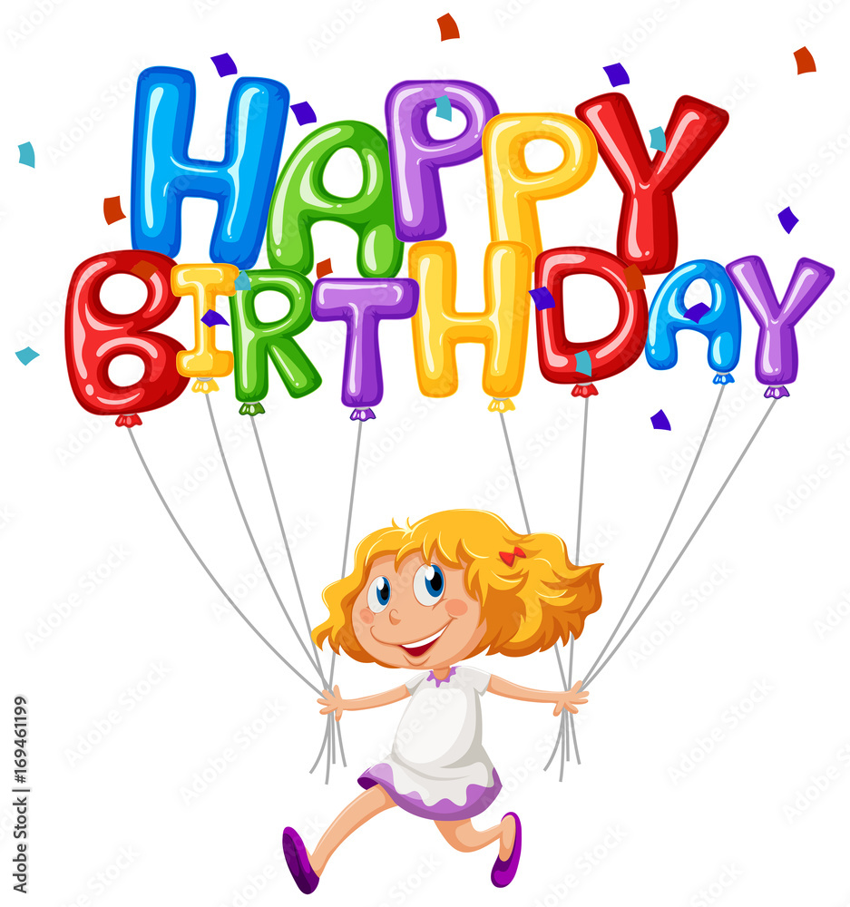 Happy Birthday card with girl and balloons Happy Birthday card with girl and balloons