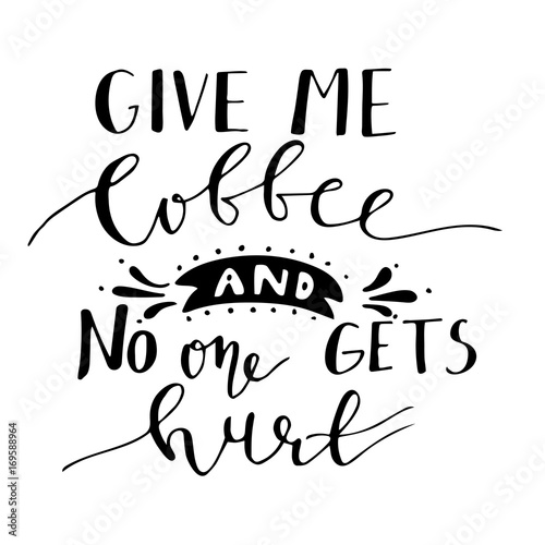 Poster with hand-drawn coffee slogan