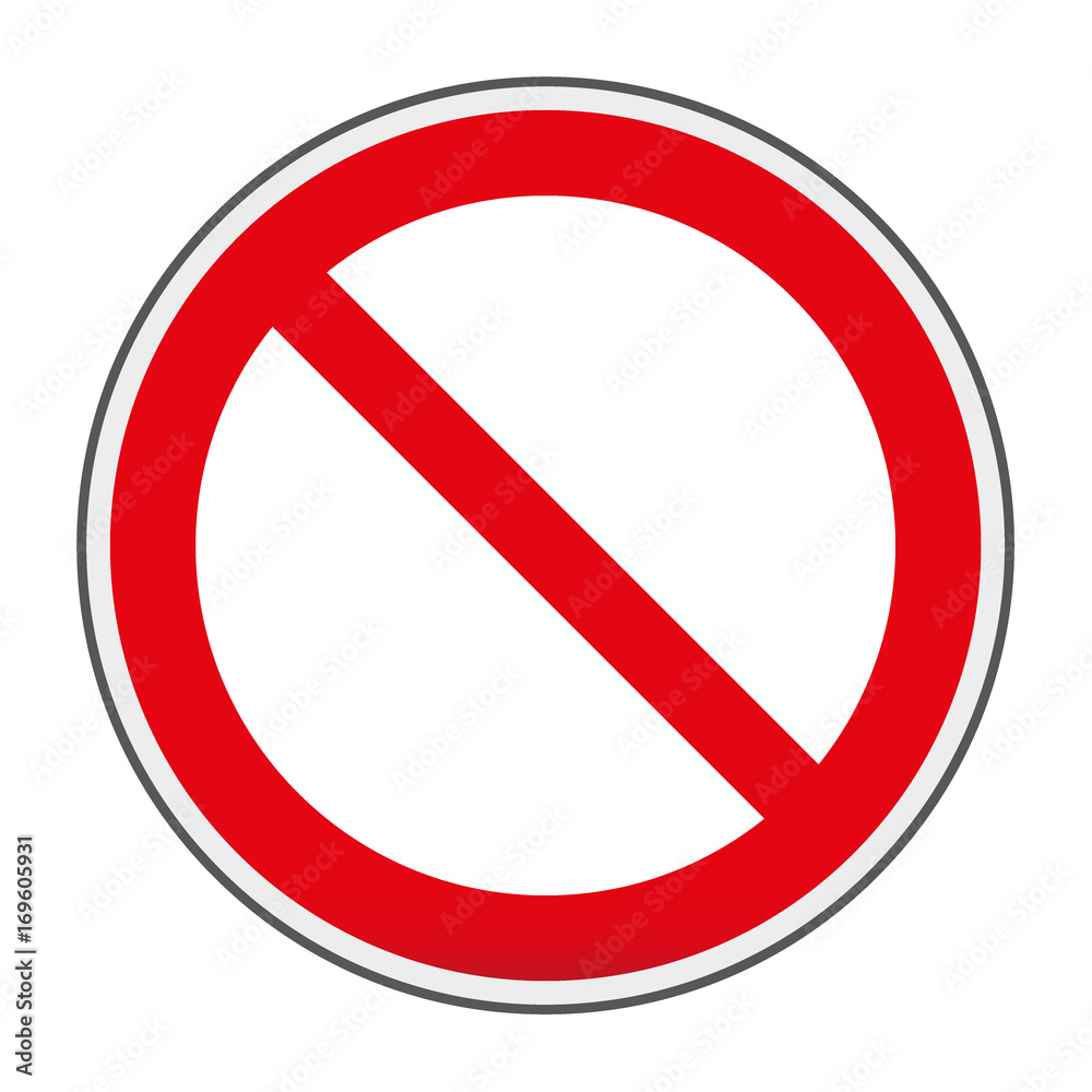 Prohibition no symbol, warning and stop sign - vector illustration Prohibition no symbol, warning and stop sign - vector illustration