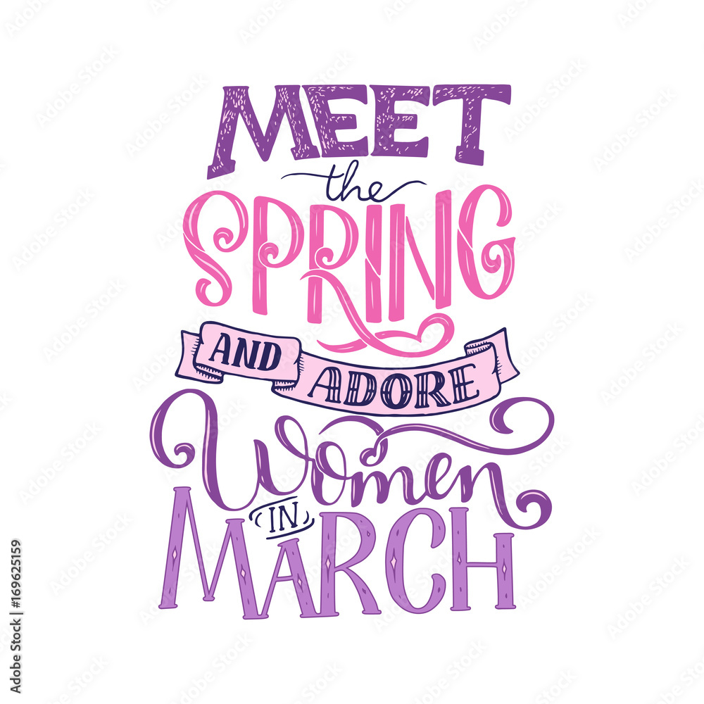 Motivational quote about March. Sweet cute inspiration, typography. Calligraphy photo graphic design element. A handwritten sign.