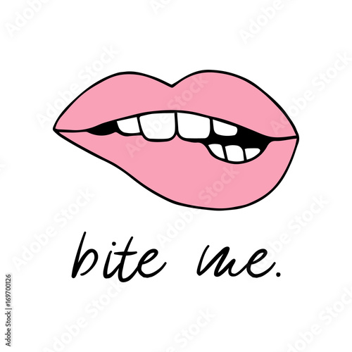 Pink biting lips vector illustration drawing, print with writing bite me. Cartoon seductive, sexy lips print, icon isolated on white background.