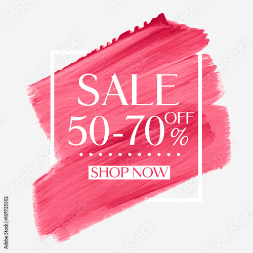 Sale 50 - 70% off sign over watercolor art brush stroke paint abstract background vector illustration. Perfect acrylic design for a shop and sale banners.