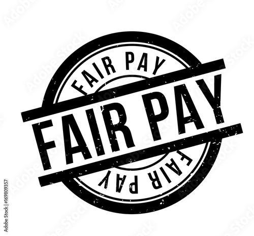Fair Pay rubber stamp. Grunge design with dust scratches. Effects can be easily removed for a clean, crisp look. Color is easily changed.