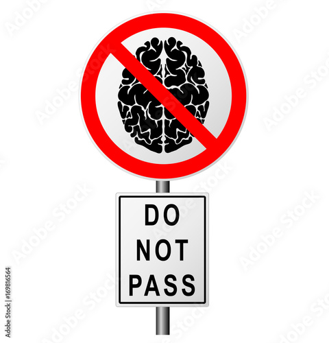 Infographics with a sign on the road prohibiting the passage of those who think. Ban on stupid people. The clever person passes.