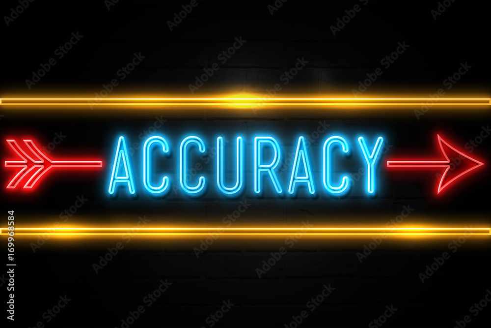 Obraz premium Accuracy - fluorescent Neon Sign on brickwall Front view