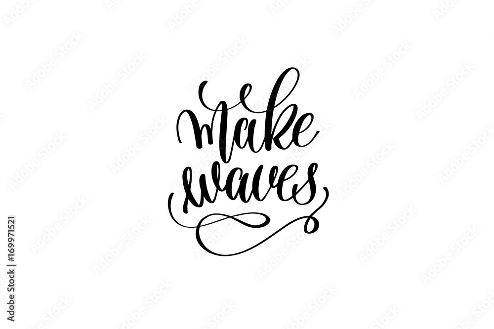 Obraz premium make waves - hand lettering positive quote about mermaid