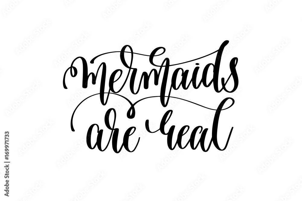 mermaids are real - hand lettering positive quote mermaids are real - hand lettering positive quote