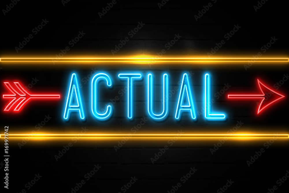 Fototapeta premium Actual - fluorescent Neon Sign on brickwall Front view