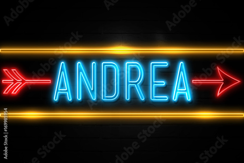 Andrea  - fluorescent Neon Sign on brickwall Front view