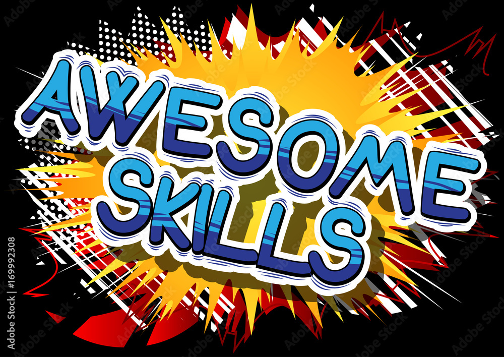 Awesome Skills - Comic book word on abstract background.