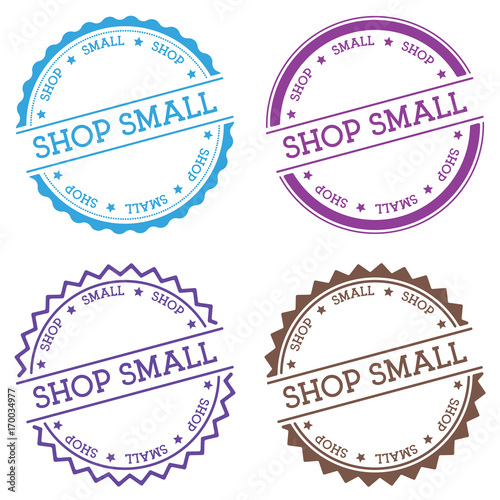 Shop small badge isolated on white background. Flat style round label with text. Circular emblem vector illustration.