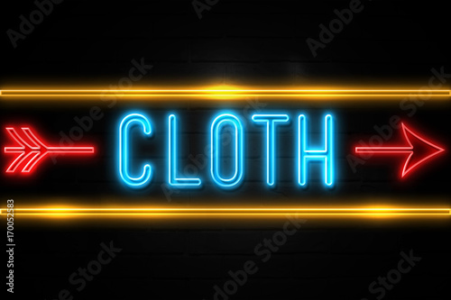 Cloth  - fluorescent Neon Sign on brickwall Front view