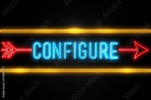 Configure  - fluorescent Neon Sign on brickwall Front view photo