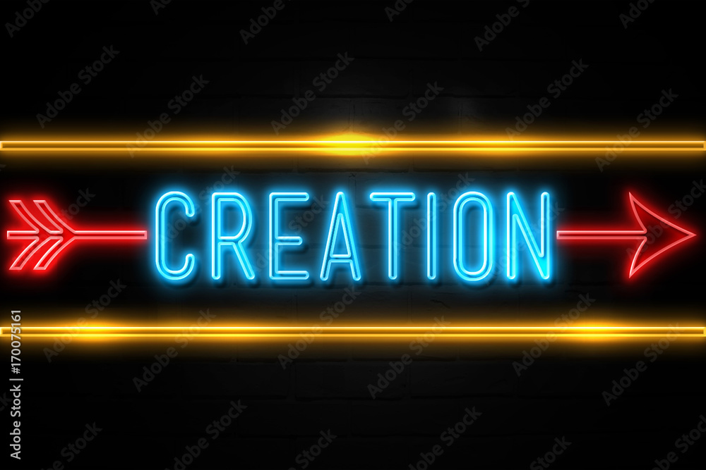 Creation  - fluorescent Neon Sign on brickwall Front view