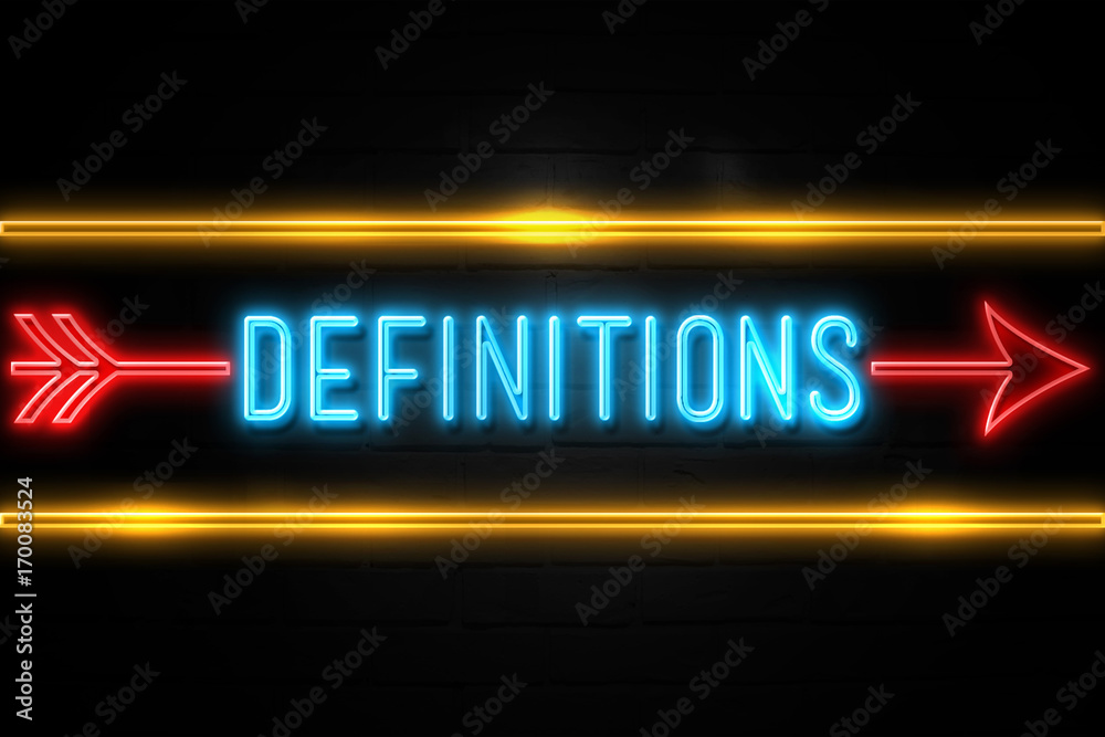 Definitions  - fluorescent Neon Sign on brickwall Front view