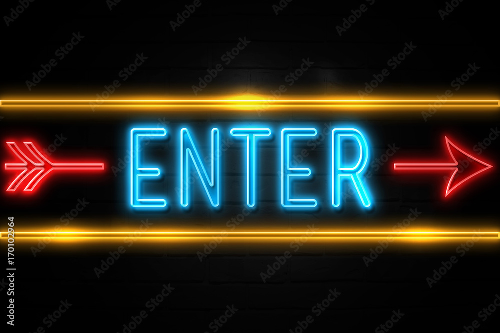 Obraz premium Enter - fluorescent Neon Sign on brickwall Front view