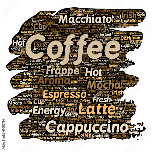 Vector conceptual creative hot morning italian coffee break, cappuccino or espresso restaurant or cafeteria brush or paper beverage word cloud isolated. A splash of energy or taste drink concept text