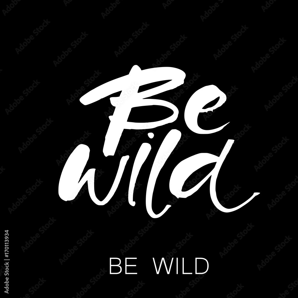 Fototapeta premium be wild template
