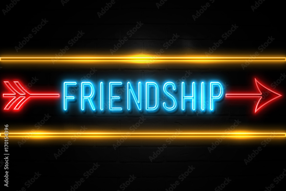 Friendship  - fluorescent Neon Sign on brickwall Front view