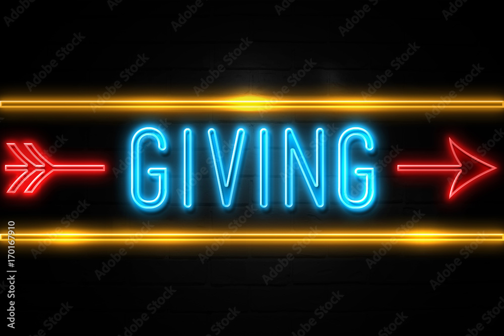 Giving  - fluorescent Neon Sign on brickwall Front view
