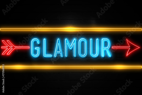 Glamour - fluorescent Neon Sign on brickwall Front view