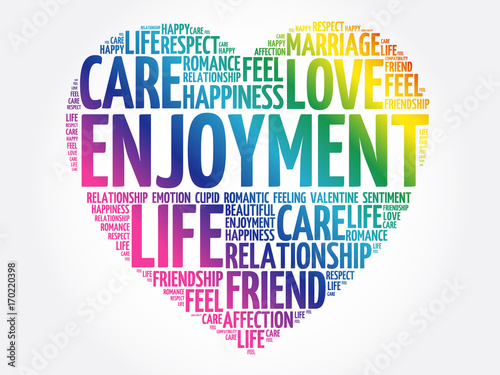 Enjoyment word cloud collage, heart concept background