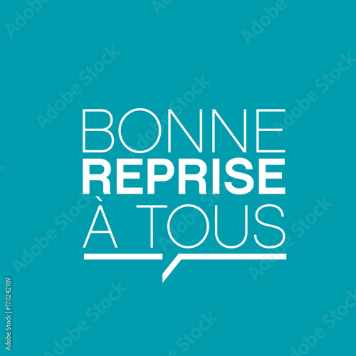 bonne reprise à tous
