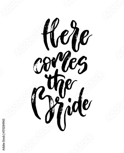 Wedding stationary phrase here comes the bride