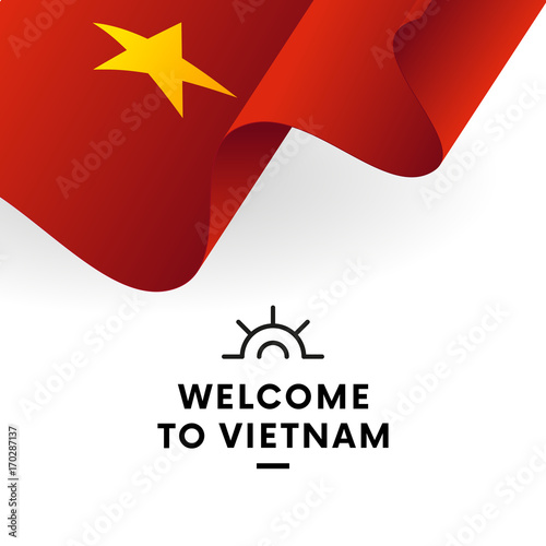 Welcome to Vietnam. Vietnam flag. Patriotic design. Vector illustration.