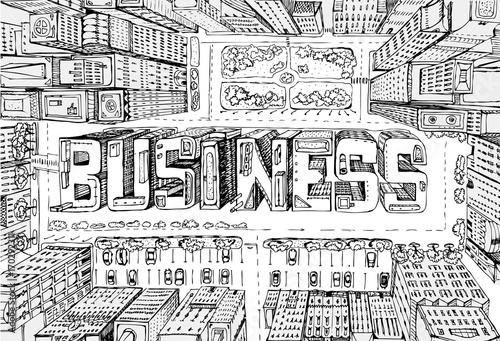 Modern city illustration. Look down on the business aria with skyscrapers which composed in the BUSINESS sign