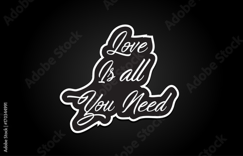 love is all you need word text banner postcard logo icon design creative concept idea