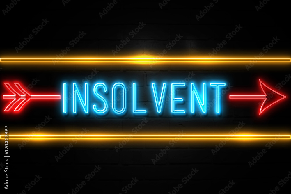 Insolvent  - fluorescent Neon Sign on brickwall Front view