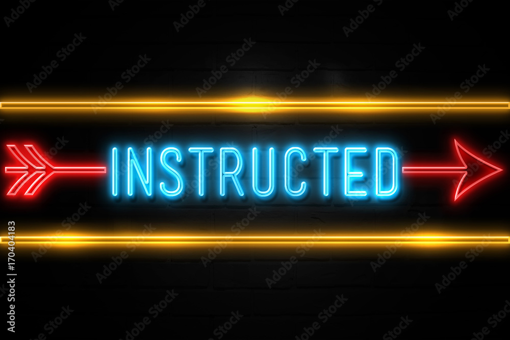 Instructed  - fluorescent Neon Sign on brickwall Front view