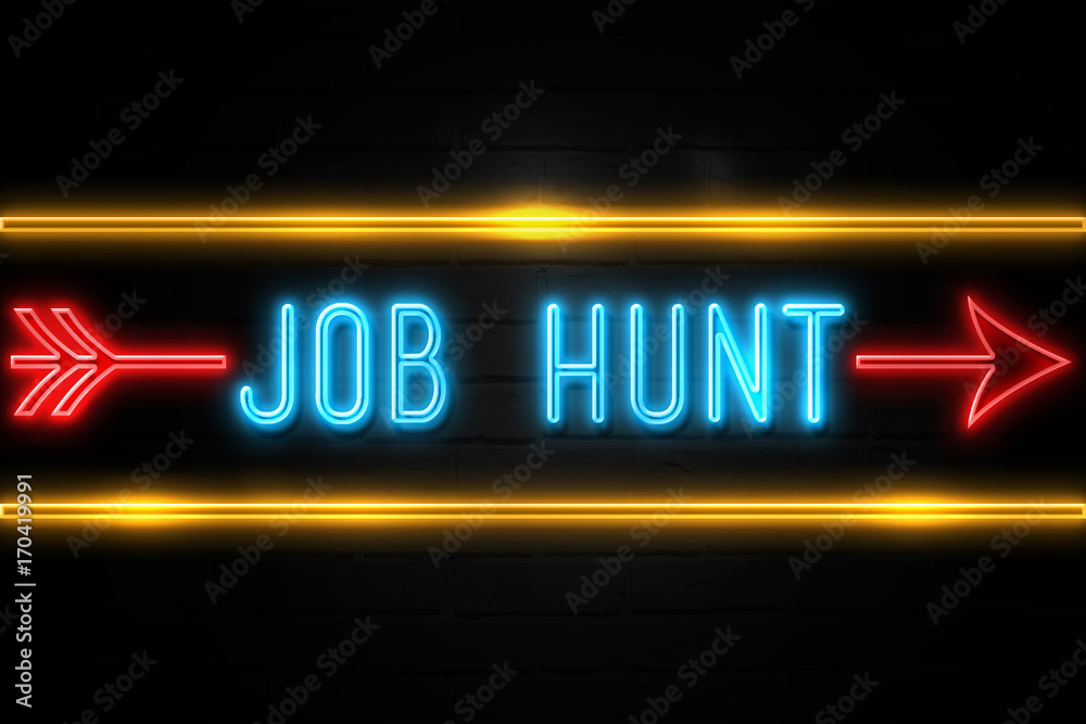 Job Hunt - fluorescent Neon Sign on brickwall Front view Job Hunt - fluorescent Neon Sign on brickwall Front view