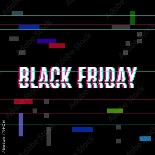 Black Friday sale inscription design template. Glitch effect. Black Friday banner. Vector illustration.