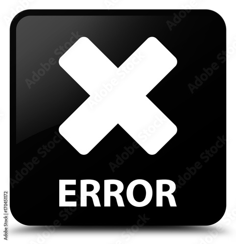 Error (cancel icon) black square button