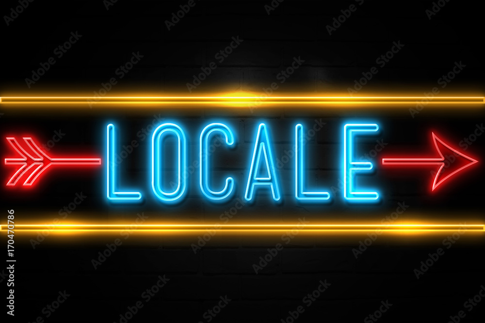 Locale - fluorescent Neon Sign on brickwall Front view Locale - fluorescent Neon Sign on brickwall Front view
