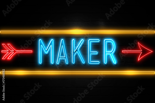 Maker - fluorescent Neon Sign on brickwall Front view
