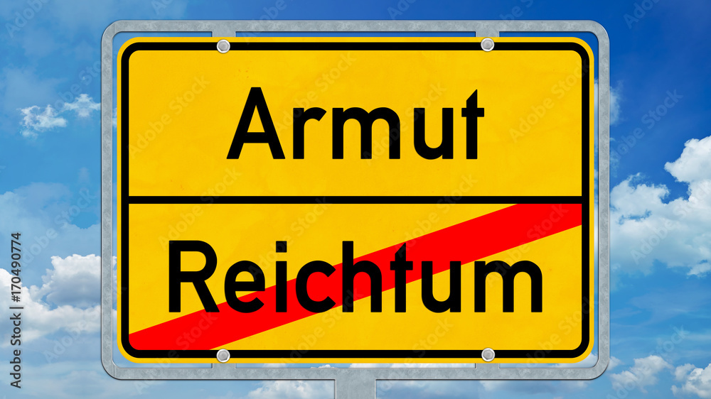 Fototapeta premium osg40 OrtsSchildGrafik osg - Ortsschild mit der Aufschrift Armut Reichtum - 16zu9 g5483