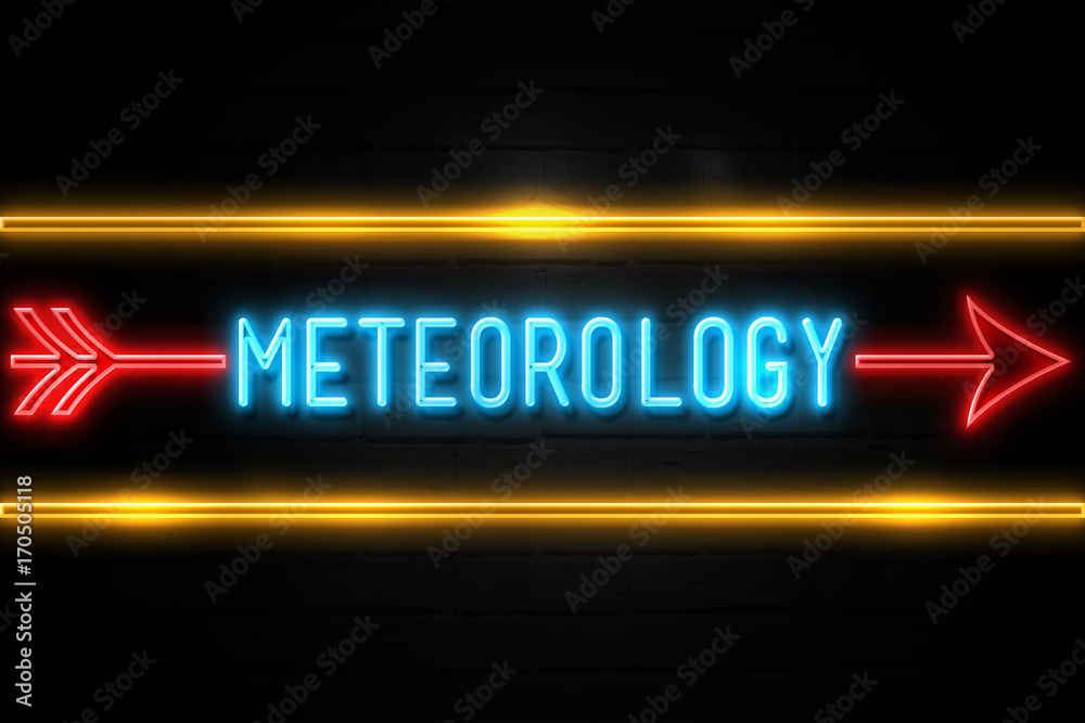 Meteorology  - fluorescent Neon Sign on brickwall Front view