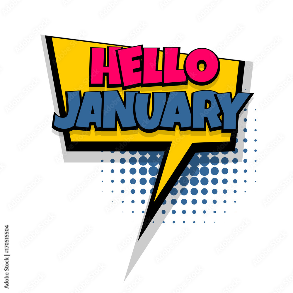 Lettering January Month Greeting Comics Book Balloon Bubble Icon Speech Phrase Cartoon Font Label Expression Comic Text Sound Effects Sounds Vector Illustration Stock Vector Adobe Stock