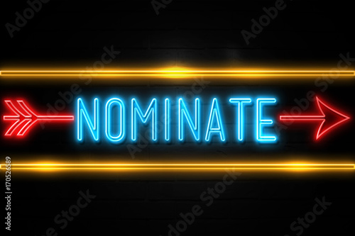 Nominate  - fluorescent Neon Sign on brickwall Front view photo
